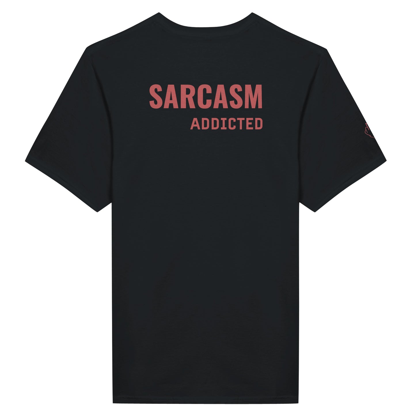 T-shirt "SARCASM ADDICTED"