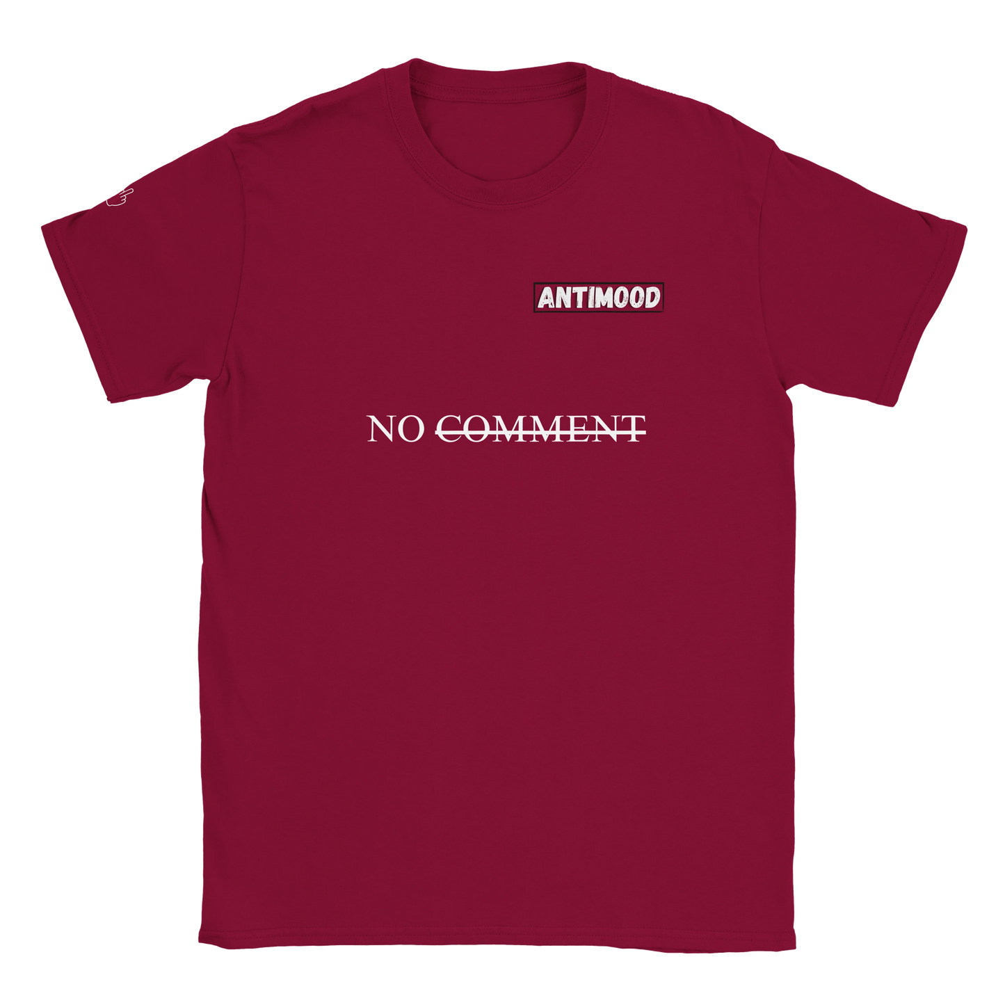 T-shirt  "N̶O̶ ̶C̶O̶M̶M̶E̶N̶T̶"