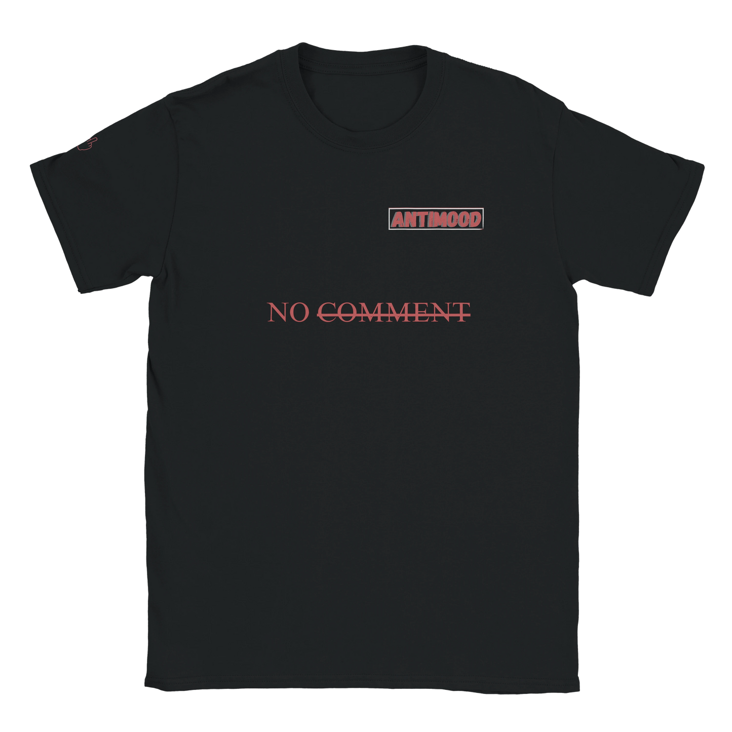 T-shirt  "N̶O̶ ̶C̶O̶M̶M̶E̶N̶T̶"