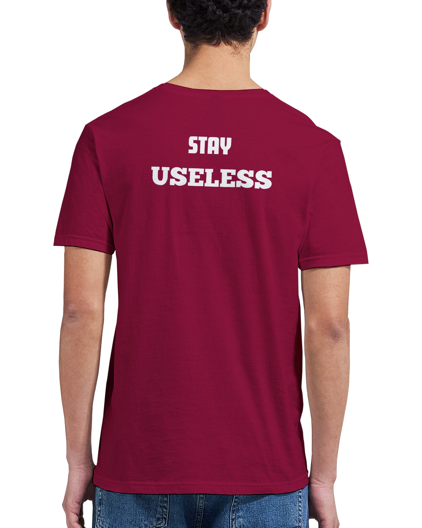 T-shirt "STAY USELESS"